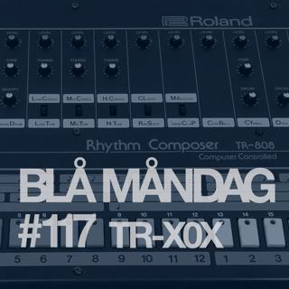 #117 TR-X0X