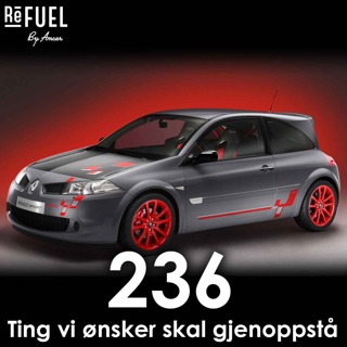 #236 - Ting vi ønsker skal gjenoppstå