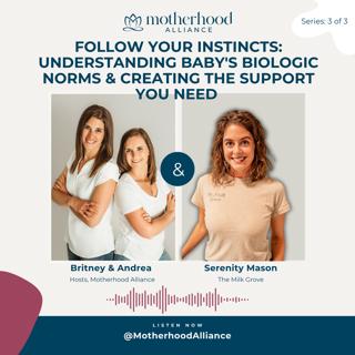 Understanding Baby's Biologic Norms & Creating Support You Need w/ Serenity Mason | The Milk Grove
