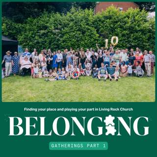 Belonging - Gatherings Part 1 (Phil Chapman)