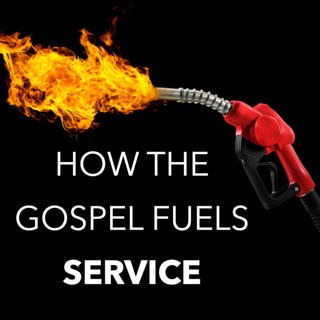 Vision and values How the Gospel Fuels Service — Titus 2:9–3:8