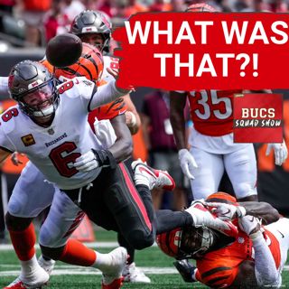 BUCS SQUAD SHOW: Bucs Lose 33-27 | What Went WRONG vs. Bengals?