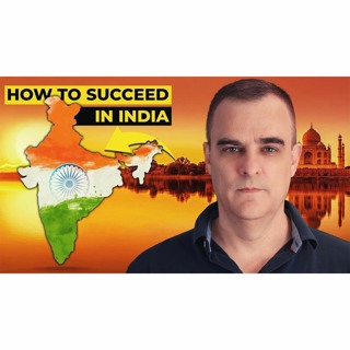#354: How to succeed in #India
