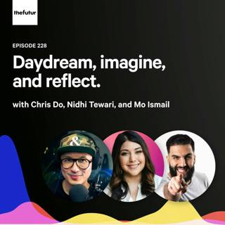 228 - Boredom is the key to creativity (Part 2)