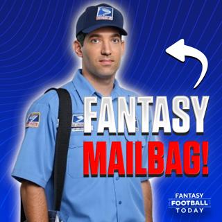 Mailbag and Fantasy Cops! (08/30 Fantasy Football Podcast)