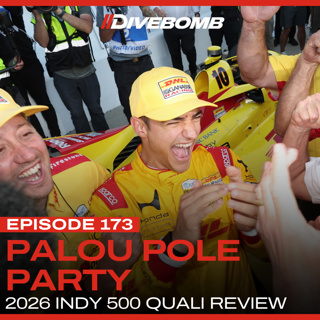 Episode 173 - Palou Pole Party (2026 Indy 500 Quali Review)