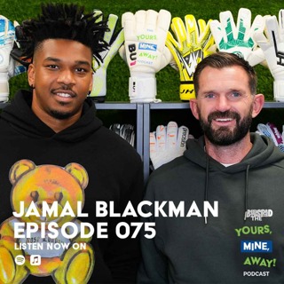 075: Jamal Blackman - Free Agent Goalkeeper - Chelsea, Sheffield & Los Angeles FC