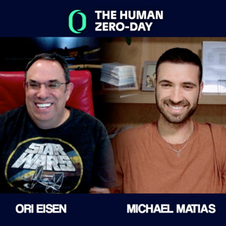 The Human Zero Day Series | Ep1152: Ori Eisen: Identity‑First Defense