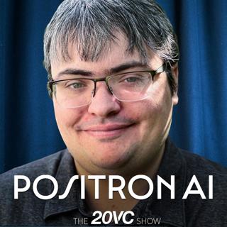 20VC: "Anti-Data Centres is a Chinese Psyop" | How Many Planned Data Centers Will Actually Get Built? | Is Energy AI's Biggest Bottleneck? With Thomas Sohmers, Co-Founder @ Positron