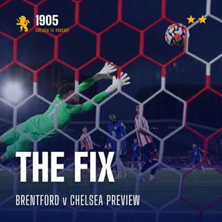 Brentford v Chelsea Preview | The Fix