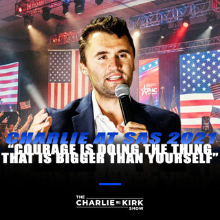 From the Archive: Charlie at SAS 2021 — "Courage is Doing the Thing That is Bigger Than Yourself"