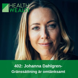 402: Johanna Dahlgren - Gränssättning är omtänksamt