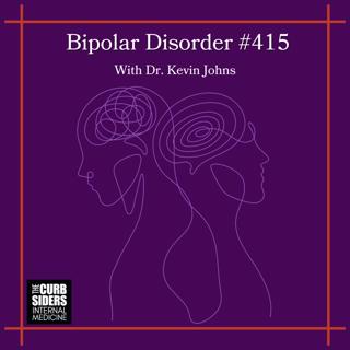 REBOOT #415 Bipolar Disorder With Dr. Kevin Johns