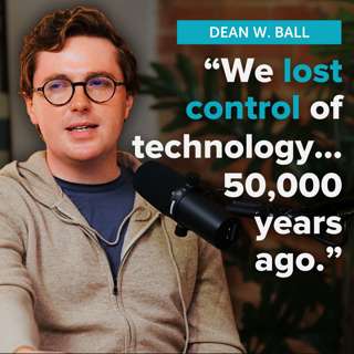 The Right's Leading Thinker on AI | Dean W. Ball, author of America's AI Plan