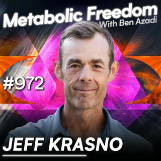 #972 Lose 70 Pounds Without Counting Calories? – The Most Shocking Truth About Metabolic Health with Jeff Krasno