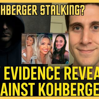 Was a Stalker Following the Idaho 4 Shocking Evidence Emerge