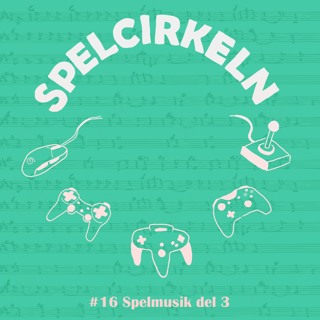 #16 Spelmusik del 3