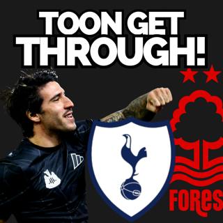 Tonali's return, transfer scramble, Toon squeeze through and Tottenham on Sunday!