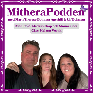 Mediumskap och Shamanism. Gäst: Helena Vestin