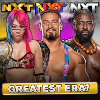The Greatest WWE NXT Era Is...