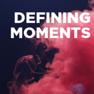 Ep. 120 A Defining Moment