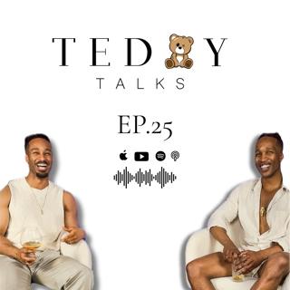 25: Forbidden Fruit, TV Lies & One Decision That Changed Everything | Teddy Talks