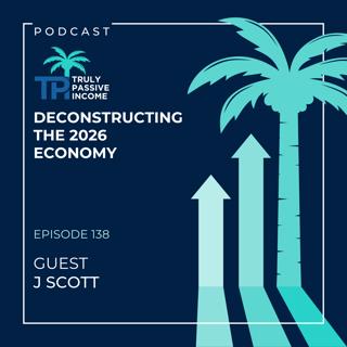 Deconstructing the 2026 Economy: Insights from J Scott