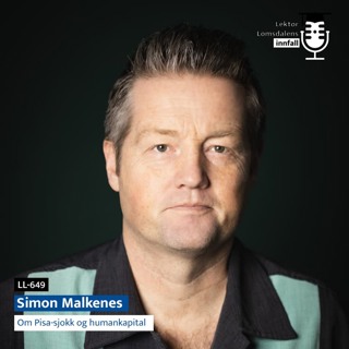 LL-649: Malkenes om Pisa-sjokk og humankapital