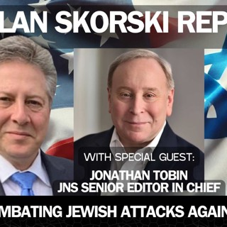 Rahm Emmanuel Bashes Israel; The Sin of Sinas Chinum: Interview With JNS Senior Editor in Chief, Jonathan Tobin. - Alan Skorski Reports