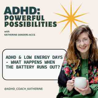 ADHD and low energy days: what happens when your battery runs out?
