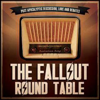 The Fallout Roundtable