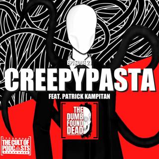 #21: Creepypasta | Love Me So Slender
