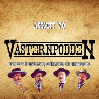 70. Historiskt återskapande, grönryggar och dinowesterns