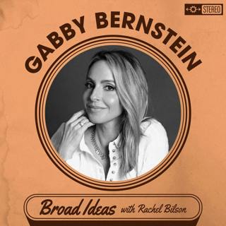 Gabby Bernstein on Manifesting, Sobriety, and Spiritual Teaching
