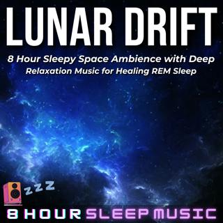 đ Lunar Drift | 8 Hour Sleepy Space Ambience with Deep Relaxation Music for Healing REM Sleep & Meditation đŽ