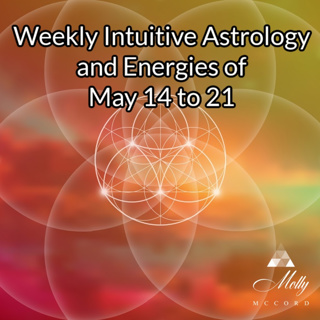 Weekly Intuitive Astrology of May 14 to 21 ~ Sun conj Uranus, Active Jupiter in Gemini, Venus Clears Shadow and Eclipse Point