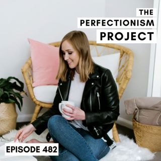 Ep 482: Perfectionism 101 + Why Your Business *Needs* You To Overcome Perfectionism