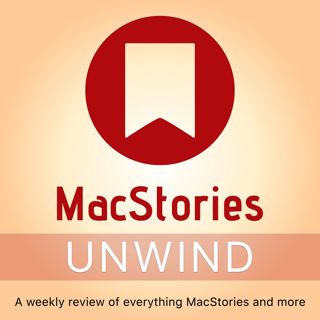 Introducing MacStories Unwind