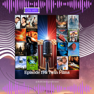 KDTime 174: Twin Films
