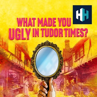 What Made You Ugly In Tudor Times?