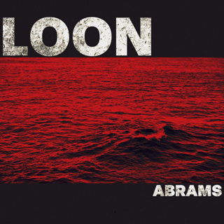 ALBUM REVIEW: ABRAMS - Loon