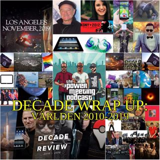 #345 – Decade In Review: Världen 2010-2019