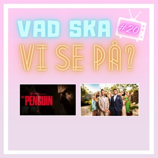 20. The Penguin + Bachelor Sverige (2024)