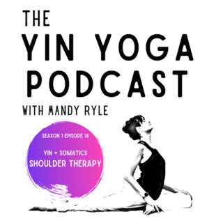 Yin + Somatics: Shoulder Therapy