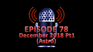 #78 - December 2018 Part 1