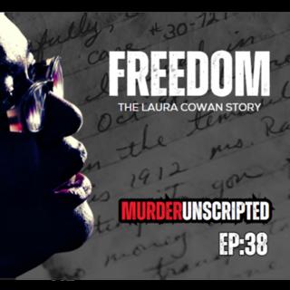 Ep:38 - The Laura Cowan Story (SURVIVED 4 YEARS IN CAPTIVITY)