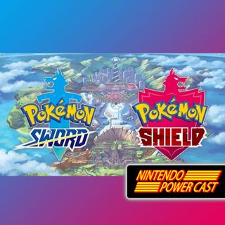 Pokemon Sword and Shield, Nintendo E3 Plans, Nintendo Podcast, NPC Ep. 215
