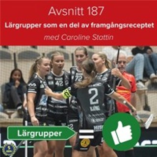 Avsnitt 187 – Lärgrupper som en del av framgångsreceptet (Caroline Stattin)