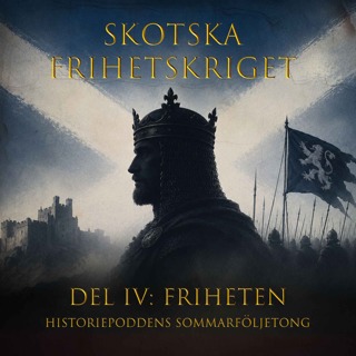 610. Skotska frihetskriget 4/4: Friheten