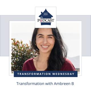 Transformation with Ambreen B